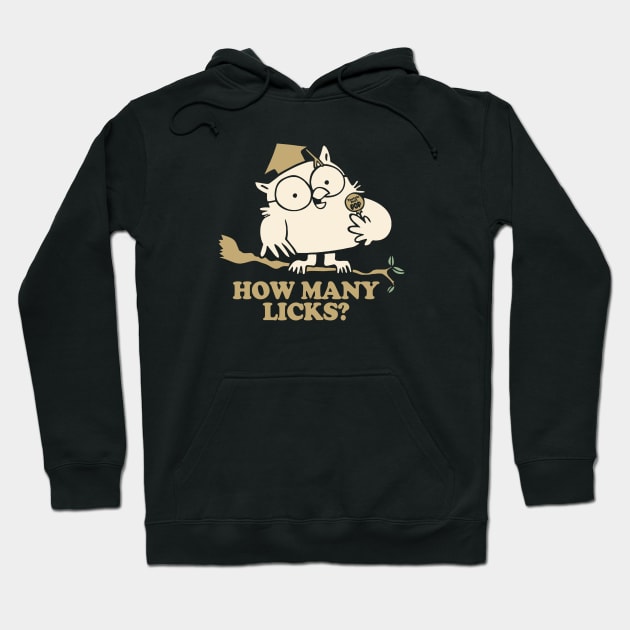 HOW MANY LICKS? - 2.0 Hoodie by ROBZILLA